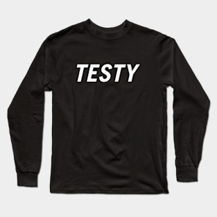 Testy Long Sleeve T-Shirt